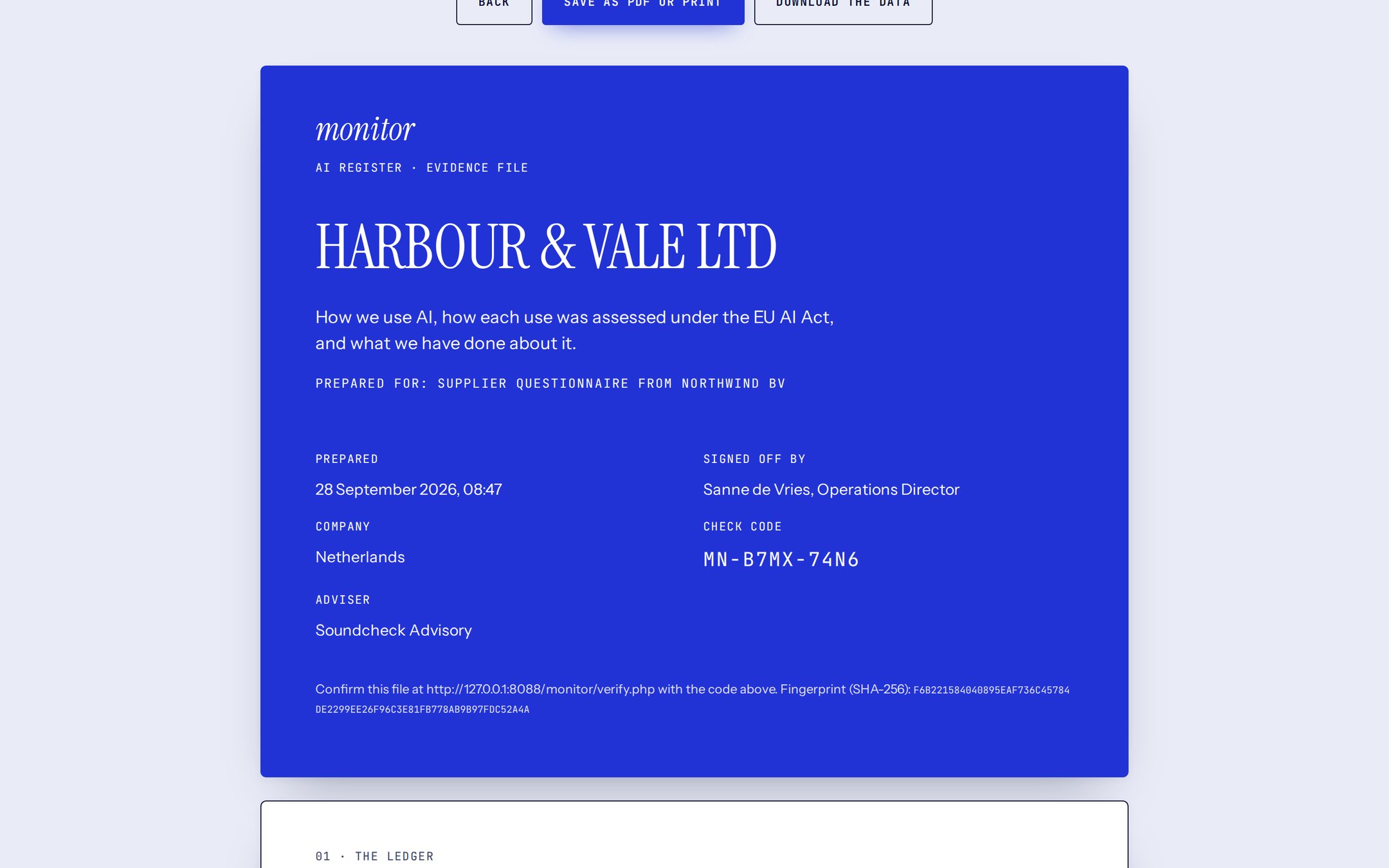 Evidence file: Choose what to include and download a signed, dated file. The check code lets the reader confirm it has not been changed.